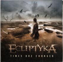 Cd Ecliptyka - Times Are Changed - NADYR CALVI