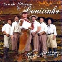 Cd - Eco Do Minuano & Bonitinho - Vem Dançar Cd - Eco Do Minuano & Bonitinho - Vem Dançar
