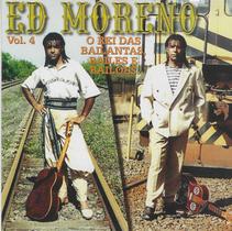 Cd - Ed Moreno - O Rei das Bailantas, Bailes e Bailões