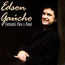 Cd - Edson Gaucho - Cantando Para o Brasil - Atração