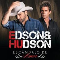 cd edson & hudson*/ escandalo de amor - universal music