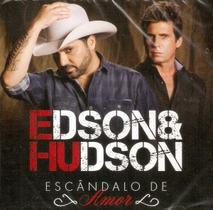 CD Edson & Hudson - Escândalo De Amor