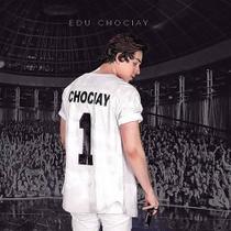 Cd Edu Chociay - Chociay 1 - Som Livre