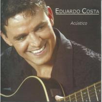 CD Eduardo Costa - Acústico Original - ATRAÇÃO