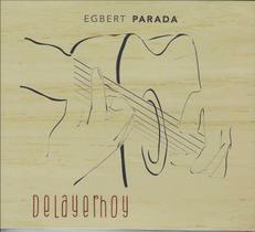 CD - Egbert Parada - Delayerhoy - Minuano Discos