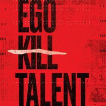 CD Ego Kill Talent The Dance Between Extremes