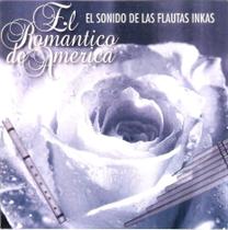 Cd El Romantico De America - El Sonindo De Las Flautas Inkas