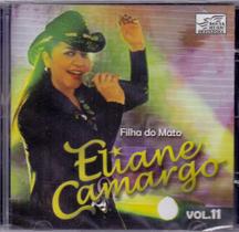 Cd Eliane Camargo - Filha Do Mato Vol. 11