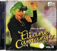 Cd Eliane Camargo - Filha Do Mato Vol. 11 Cd Eliane Camargo - Filha Do Mato Vol. 11