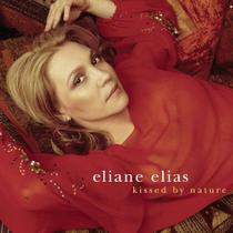 CD Eliane Elias - Kissed By Nature - BMG