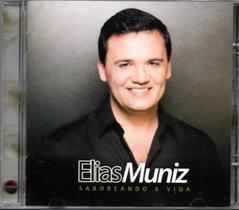 Cd Elias Muniz - Saboreando A Vida