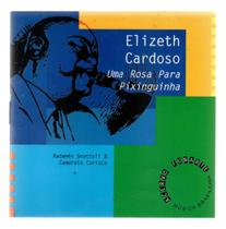 Cd elizeth cardoso: uma rosa para pixinguinha Cd elizeth cardoso: uma rosa para pixinguinha