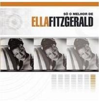 Cd ella fitzgerald - só o melhor de Cd ella fitzgerald - só o melhor de