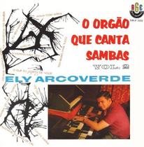 CD Ely Arcoverde - O Orgão que Canta Sambas vl 02