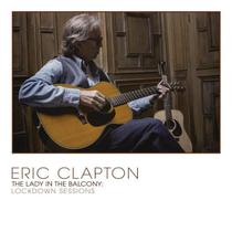CD Eric Clapton The Lady In The Balcony: Lockdown Sessions