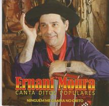 CD - Ernani Moura - Canta Ditos Populares - Vozes