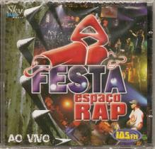 Cd Espaço Rap - Festa Ao Vivo