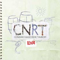 CD Eva Conexão Nagô Rede Tambor Original