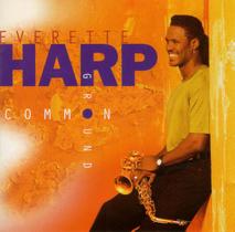 Cd Everette Harp Common Ground (Importado) - Blue Note Contemporary