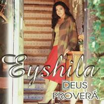 Cd eyshila deus proverá Cd eyshila deus proverá
