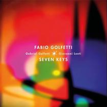 CD Fabio Golfetti com Gabriel Golfetti Giovanni Lenti Seven Keys