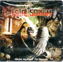 Cd fatal scream: from silence to caos Cd fatal scream: from silence to caos
