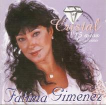 Cd - Fatima Gimenez - Cristal 15 Anos de Sucesso