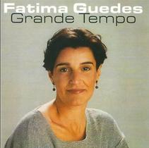 Cd Fatima Guedes - Grande Tempo