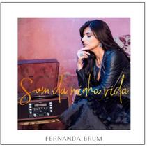 CD Fernanda Brum Som Da Minha Vida - Mk Music