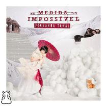 CD Fernanda Takai - Na Medida Do Impossível - Lacrado - Hm