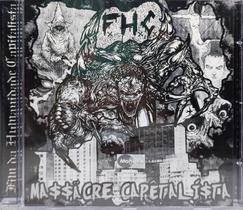 Cd - fim da humanidade capitalista - massacre capetalista