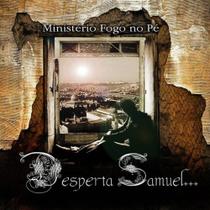 Cd fogo no pe - desperta samuel
