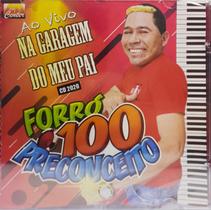 Cd Forró 100 preconceito - ao vivo na garagem do meu pai