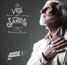 Cd Francisco Cuoco - A Vida Dos Santos Vol.02