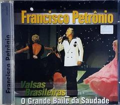 CD Francisco Petronio - Valsas Brasileiras O Grande Baile da