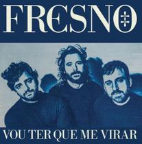 Cd Fresno - Vou Ter Que me Virar - Warner Music