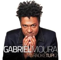 Cd Gabriel Moura - Karaokê Tupi 2