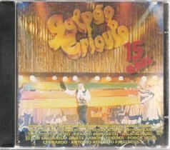 Cd - Galpão Crioulo - 15 Anos Cd - Galpão Crioulo - 15 Anos