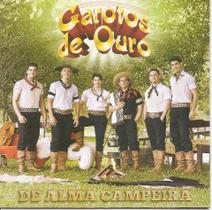 Cd - Garotos De Ouro - De Alma Campeira