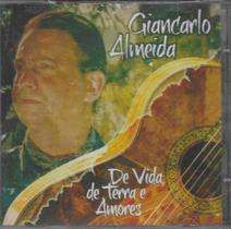 Cd - Giancarlo Almeida - De Vida, de Terra e Amores