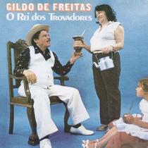 Cd - Gildo De Freitas - O Rei dos Trovadores - Warner Music