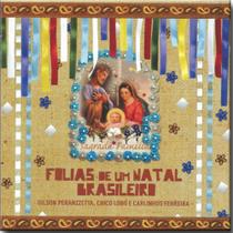 Cd Gilson Peranzzetta,chico Lobo e Carlinhos Ferreira - Folias de um Natal Brasileiro