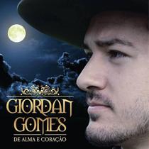 Cd - Giordan Gomes - De Alma E Coração