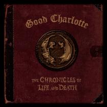 Cd good charlotte - the chronicles of life and death Cd good charlotte - the chronicles of life and death