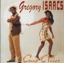 Cd Gregory Isaacs - Come Closer