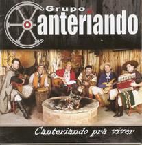 Cd - Grupo Canteriando - Canteriando Pra Viver
