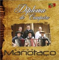 Cd - Grupo Manotaço - Diploma De Campeiro Cd - Grupo Manotaço - Diploma De Campeiro