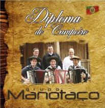 Cd - Grupo Manotaço - Diploma De Campeiro