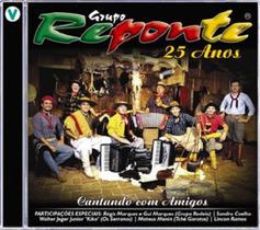 CD - Grupo Reponte 25 Anos - Cantando Com Amigos - Gravadora Vertical