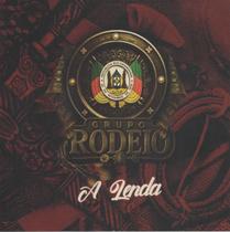 CD - Grupo Rodeio - A Lenda
